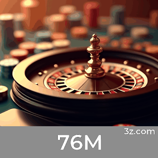 76M: Plataforma de Apostas Confiável e Segura