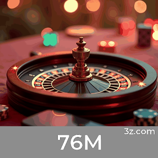 Bônus e Promoções Exclusivas na 76M